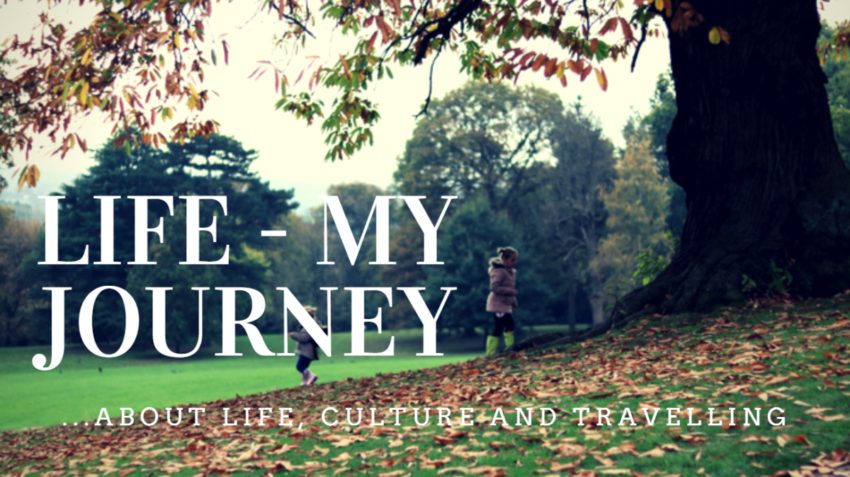 Life – My Journey